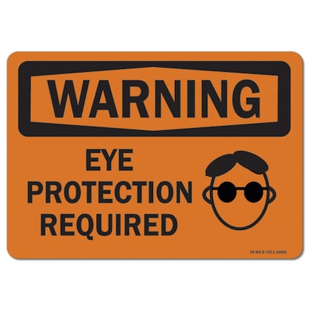 OSHA Warning Decal, Eye Protection Required, 14in X 10in Decal
